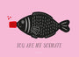 YOU ARE MY SOYMATE